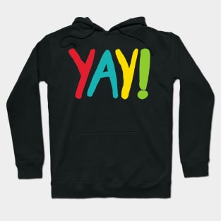 Yay! Hoodie